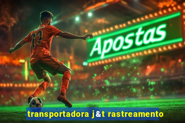 transportadora j&t rastreamento